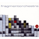 Fragment Orchestra - fragmentorchestra
