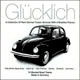 Glucklich - A Collection of Rare German Fusion Groove With a Brazilian Flavour.
