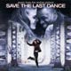 Save the Last Dance - original soundtrack